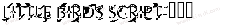 Little Birds Script字体转换